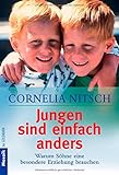  Jungen sind einfach anders: Warum Söhne eine besondere Erziehung brauchen