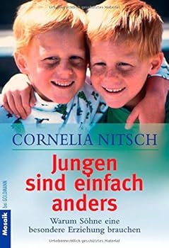 Paperback Jungen sind einfach anders. Warum Söhne eine besondere Erziehung brauchen. [German] Book