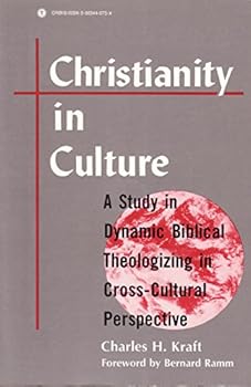 Paperback Cristianity in Culture a Study in Dynamic Biblical Theologizing in Cross-cultural Perspective Book
