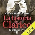 El último Cuervo: La historia de Clarice 2