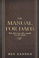 The Manual for Dads 1520963084 Book Cover