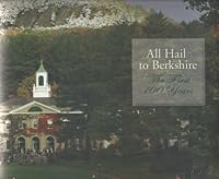 All Hail to Berkshire. The First 100 Years. 0976283115 Book Cover