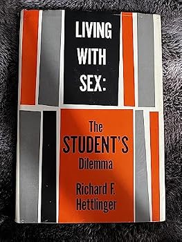 Hardcover Living with sex;: The student's dilemma Book