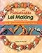 Hawaiian Lei Making
