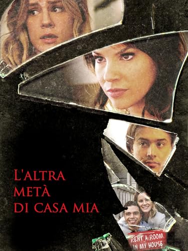  L\'altra metà di casa mia (The Psycho She Met Online)
