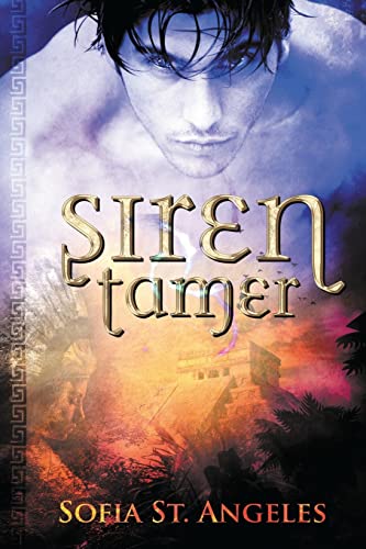 Siren Tamer: Book One of the Siren Tamer Series
