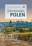 Mit dem Wohnmobil durch Polen: Unterwegs zuhause (KUNTH Mit dem Wohnmobil unterwegs) - Olaf Matthei-Socha 