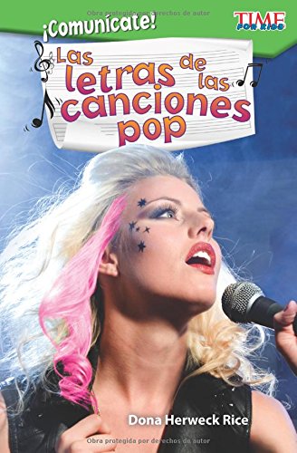 ¡Comunícate! Las letras de las canciones pop (Communicate! Pop Song Lyrics) (Spanish Version) (Exploring Reading) (Spanish Edition)