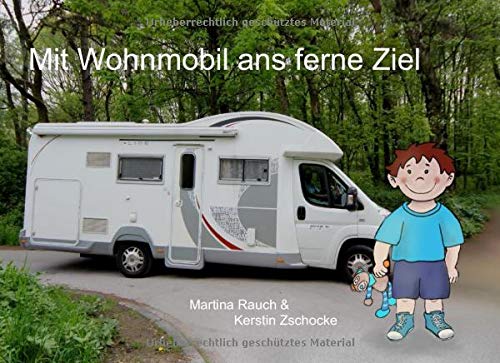 Preisvergleich Produktbild Mit Wohnmobil ans ferne Ziel