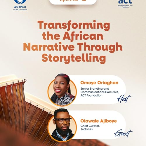 Transforming The Africa Narrative Through Storytelling