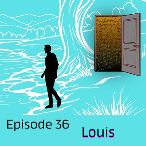 Episode 36 : Louis