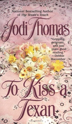 Buy To Kiss a Texan (Texas Brothers Trilogy) โ BookShops.in
