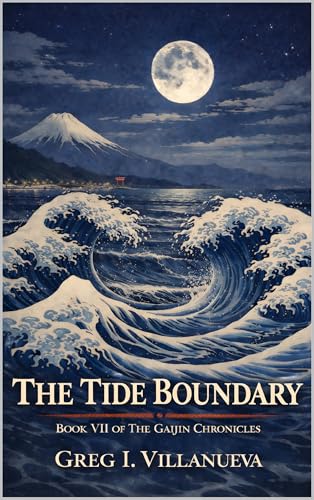 The Tide Boundary (The Gaijin Chronicles Book 7)