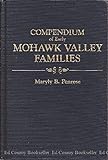 Compendium of Early Mohawk Valley Families (2 Vols.) (4558)