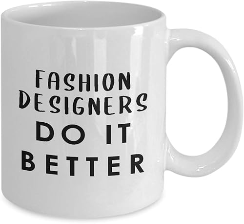Miniatura 2 de Gifts for Fashion Designer Coffee Mug Tea Cup - Do Better - Textile Artist Designing Clothing Stylist Industry Funny Cute Gag Appreciation Idea