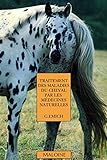Traitement des maladies du cheval par les médecines naturelles