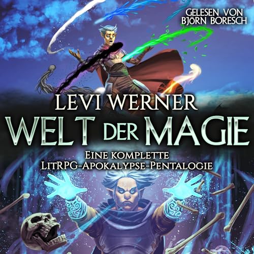 Welt der Magie Boxset: Eine komplette LitRPG-Apokalypse-Pentalogie