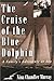 The Cruise of the Blue Dolphin: A Family's Adventure at Sea