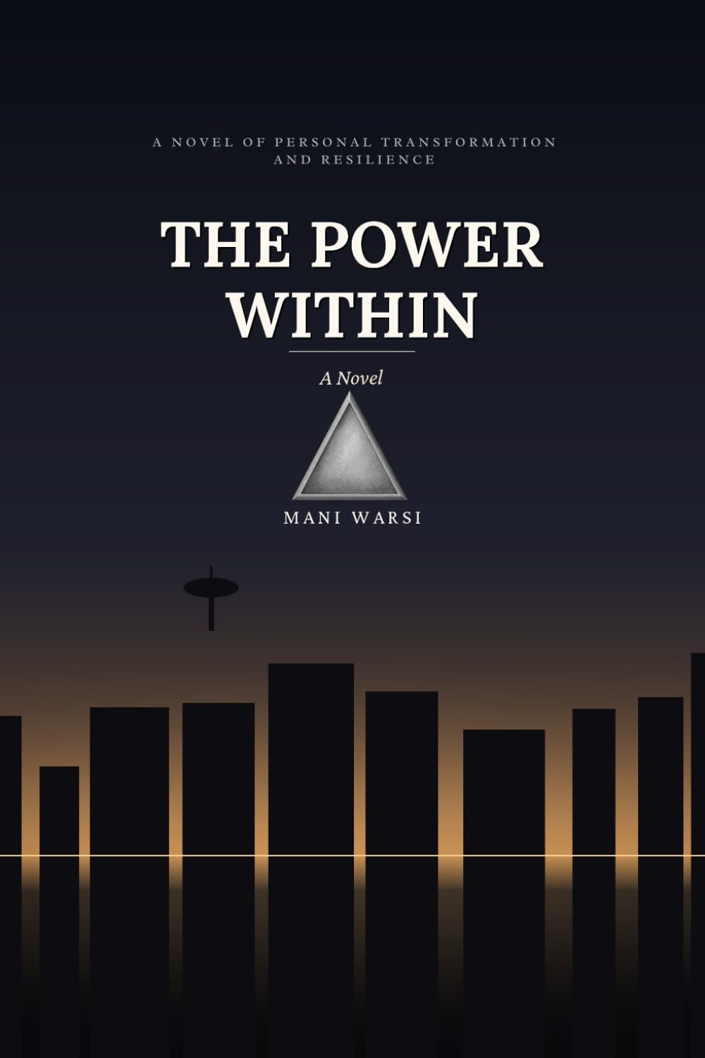 The Power Within: A Novel of Personal Transformation and Resilience