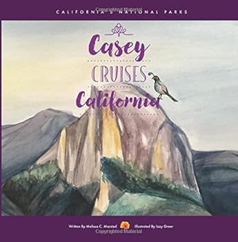 Paperback Casey Cruises California: California's Nine National Parks for Kids Book