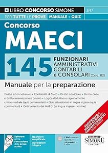 Vedi scheda su Amazon Concorso MAECI 2023 145 Funzionari Amministrativi Contabili e Consolari (Cod. 02) - Manuale per la preparazione