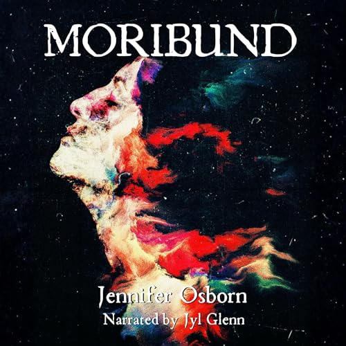 MORIBUND (Authored by Jennifer Osborn) episode artwork