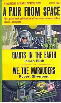 A Pair from Space: Giants in the Earth (aka Titan's Daughter) / We, the Marauders