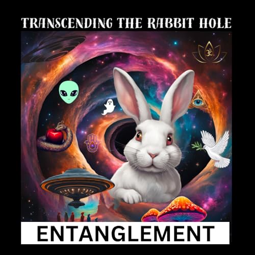 EP33 - Entanglement: The Illusion of Sepration