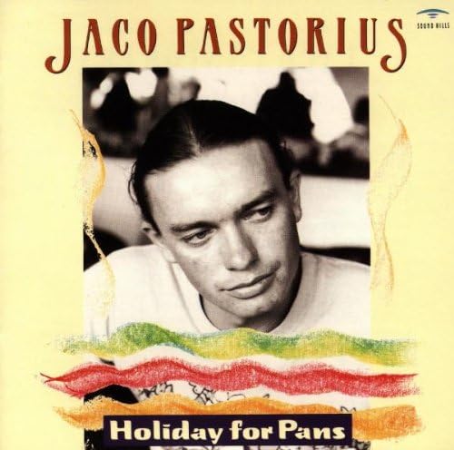 Jaco Pastorius Holiday For Pans