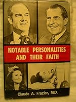 Notable personalities and their faith 0830900837 Book Cover