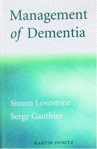 Management of Dementia Management of Dementia