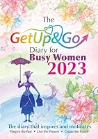 The Get Up & Go Diary for Busy Women 2023 1910921742 Book Cover