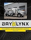 Bay-Lynx Volumetric Mixer Operator's Manual: HDM Mixer