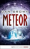 Meteor - Dan Brown Übersetzer: Peter A. Schmidt 