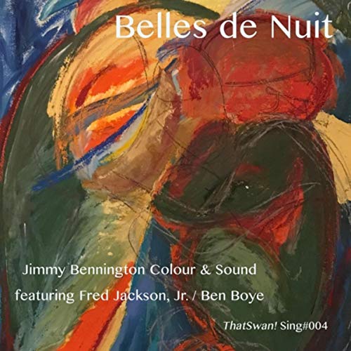 Belles de nuit Jimmy Bennington Colour and Sound, Fred