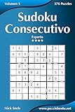 Sudoku Consecutivo - Experto - Volumen 5 - 276 Puzzles (Spanish Edition)