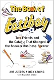 The Book of Eastbay: Two Friends and the Catalog That Changed the Sneaker Business Forever