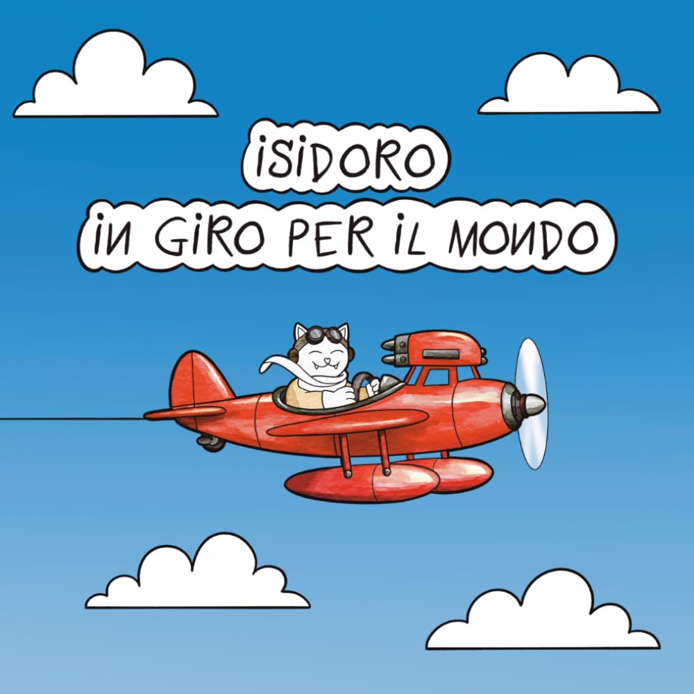 ISIDORO IN GIRO PER IL MONDO (ISIDORO DA COLORARE)
