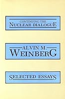 Continuing the Nuclear Dialogue: Selected Essays 0894485520 Book Cover