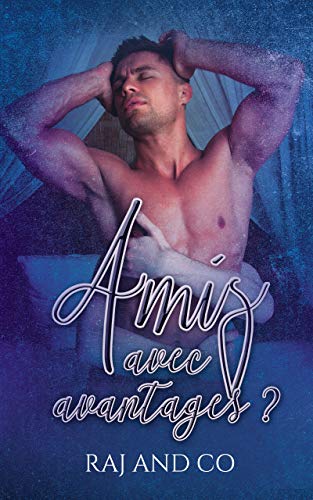 Télécharger Amis avec avantages? Livre eBook France