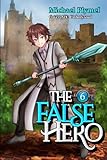  The False Hero, Volume 6 (Black and White Illustrations)
