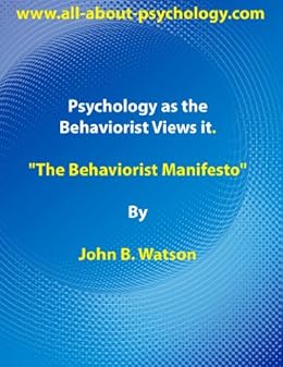 Psychology As The Behaviorist Views It Watson John B Www All About Psychology Com Amazon Com Psychology As The Behaviorist Views It Watson John B Www All About Psychology Com Amazon Com