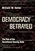 Democracy Betrayed: The Rise of the Surveillance Security State