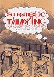 Strategic Thinking for Advertising Creatives