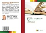 Panorama sobre Equações Algébricas no Ensino Fundamental: Equações Algébricas