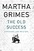 The Old Success (Richard Jury Mystery, 25)