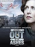 Auschwitz - Out of the Ashes
