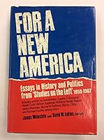 FOR A NEW AMERICA Essays in History and Politics from Studies on the Left 1959-1967 B000IG8904 Book Cover