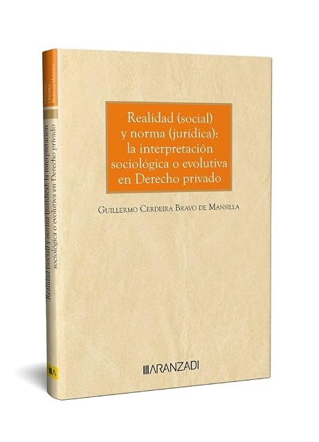 Portada de Realidad y norma : la interpretación sociológica o evolutiva en Derecho privado