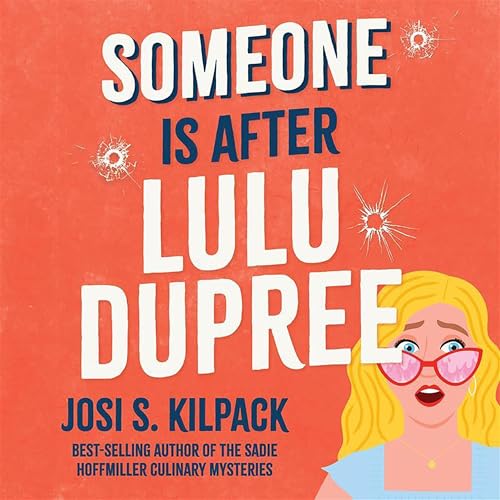 Audiobook: Someone Is After LuLu Dupree by Josi S. Kilpack episode artwork